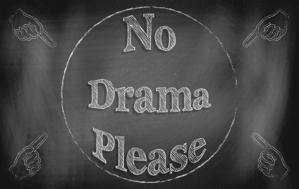 No Drama Please